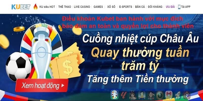 Điều khoản Kubet được ban hành với mục đích gì?