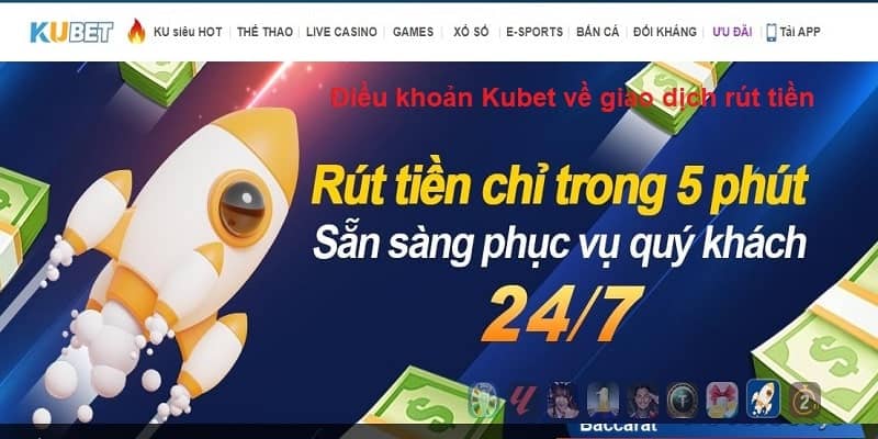 Kubet cập nhật chính sách rút tiền quy định cho thành viên trong năm 2024